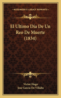 El Ultimo Dia De Un Reo De Muerte (1834)