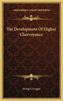 The Development Of Higher Clairvoyance