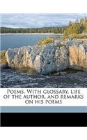 Poems. with Glossary, Life of the Author, and Remarks on His Poems Volume 2
