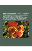 Escultores del Neoclasicismo: Louis-Simon Boizot, Barthelemy-Francois Chardigny, Augustin Pajou, Jacques Lamarie, Bertel Thorvaldsen