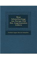 Neue Schmetterlinge Aus Europa Und Den Angrenzenden L Ndern