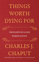 Things Worth Dying for