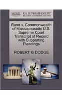 Rand V. Commonwealth of Massachusetts U.S. Supreme Court Transcript of Record with Supporting Pleadings