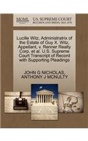 Lucille Witz, Administratrix of the Estate of Guy X. Witz, Appellant, V. Renner Realty Corp. et al. U.S. Supreme Court Transcript of Record with Supporting Pleadings