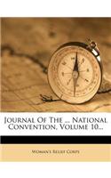 Journal of the ... National Convention, Volume 10...