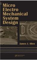 Micro Electro Mechanical System Design: (Mechanical Engineering)