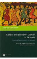 Gender and Economic Growth in Tanzania: Creating Opportunities for Women. Directions in Development: Private Sector Development.