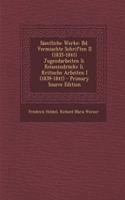 Samtliche Werke: Bd. Vermischte Schriften II (1835-1841) Jugendarbeiten II. Reiseeindrucke II. Kritische Arbeiten I (1839-1841) - Primary Source Edition: Bd. Vermischte Schriften II (1835-1841) Jugendarbeiten II. Reiseeindrucke II. Kritische Arbeiten I (1839-1841) - Primary Source Edition