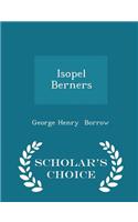 Isopel Berners - Scholar's Choice Edition