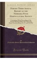 Forthy-Third Annual Report of the Nebraska State Horticultural Society