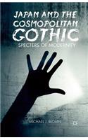 Japan and the Cosmopolitan Gothic: Specters of Modernity