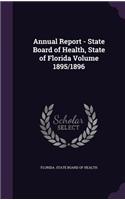 Annual Report - State Board of Health, State of Florida Volume 1895/1896