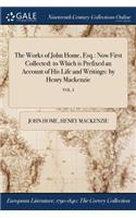 The Works of John Home, Esq.