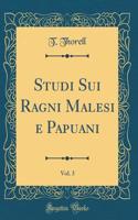 Studi Sui Ragni Malesi E Papuani, Vol. 3 (Classic Reprint)