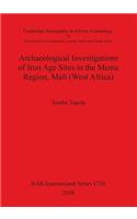 Archaeological Investigations of Iron Age Sites in the Mema Region, Mali (West Africa) Bar Is1736