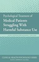 Psychological Treatment of Medical Patients Struggling with Harmful Substance Use