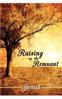 Raising up the Remnant