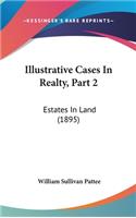 Illustrative Cases In Realty, Part 2