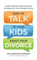 How to Talk to Your Kids about Your Divorce
