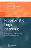 Probabilistic Logic Networks: A Comprehensive Framework for Uncertain Inference