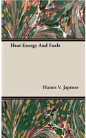 Heat Energy and Fuels