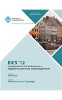 EICS 12 Proceedings of the 2012 ACM SIGCHI Symposium on Engineering Interactive Computing Systems