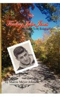 Finding John Jones: The Journey to My Biological Father(English)
