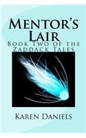 Mentor's Lair: Book Two of the Zaddack Tales(English)