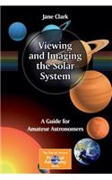 Viewing and Imaging the Solar System
