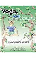 Yoga, The Kid and the Cricket