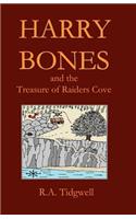 Harry Bones and the Treasure of Raiders Cove