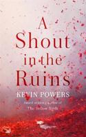 A Shout in the Ruins