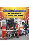 Ambulances to the Rescue Around the World (Ars Scribendi)