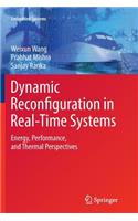 Dynamic Reconfiguration in Real-Time Systems