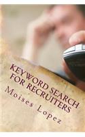 Keyword Search for Recruiters