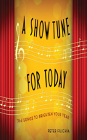 A Show Tune for Today