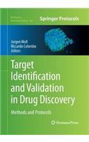Target Identification and Validation in Drug Discovery: Methods and Protocols