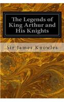 Legends of King Arthur and His Knights