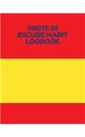 Write In EXCUSE Habit Logbook