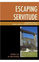 Escaping Servitude