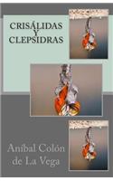 Crisalidas y clepsidras