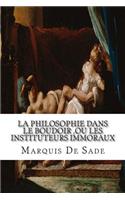 La Philosophie Dans Le Boudoir, Ou Les Instituteurs Immoraux