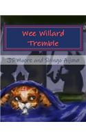 Wee Willard Tremble