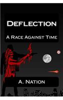Deflection: A Race Against Time