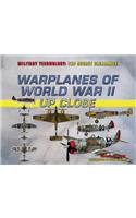 Warplanes of World War II Up Close