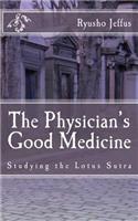 The Physician's Good Medicine