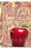 La Mosqueta: (Solo Una Cancion Surena)