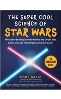 Super Cool Science of Star Wars