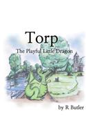 Torp the Playful Little Dragon: (Torp the Dragon)