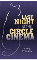 Last Night at the Circle Cinema